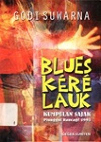 BLUES KERE LAUK : KUMPULAN SAJAK PIUNGGUL RANCAGE 1993