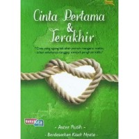 CINTA PERTAMA & TERAKHIR