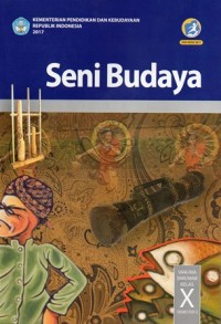 SENI BUDAYA SMA/MA/SMK/MAK KELAS X SEMESTER 2
EDISI REVISI 2017