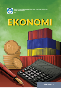E K O N O M I
SMA KELAS XI
KEMENTERIAN PENDIDIKAN,KEBUDAYAAN,RISET,DAN TEKNOLOGI REPUBLIK INDONESIA 2021