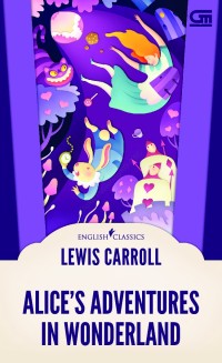 ALICE'S ADVENTURES IN WONDERLAND 
( ENGLISH CASISIC )