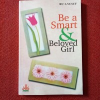 BE A SMART & BELOVED GIRL