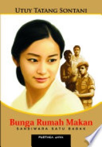 BUNGA RUMAH MAKAN
SANDIWARA SATU BABAK