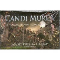 CANDI MURCA
KEN AROK,HANTU PADANG KARAUTAN