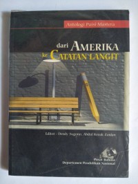 DARI AMERIKA KE CATATAN LANGIT 
ANTALOGI PUISI MASTERA