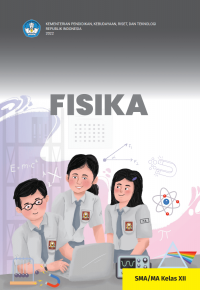 FISIKA SMA/MA KELAS XII
KURIKULUM MERDEKA