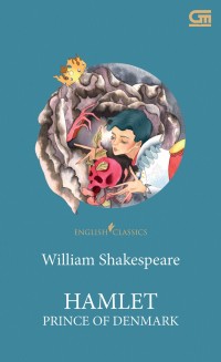 HAMLET
PRINCE OF DENMARK
(ENGLISH CLASSICS)