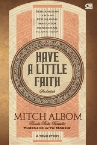Image of HAVE A LITTLE FAITH
A TRUE STORY