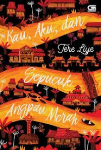KAU,AKU, DAN SEPUCUK ANGPAU MERAH