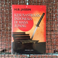 KESUSASTERAAN INDONESIA DIMASA JEPANG