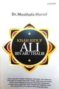 KISAH HIDUP ALI IBN ABU THALIB