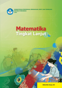 MATEMATIKA TINGKAT LANJUT
SMA/MA KELAS XII
KURIKULUM MERDEKA