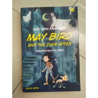 MAY BIRD AND THE EVER AFTER