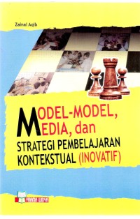 MODEL-MODEL, MEDIA, DAN STRATEGI PEMBELAJARAN KONTEKSTUAL ( INOVATIF)