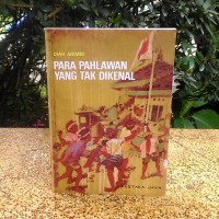 PARA PAHLAWAN YANG TAK DIKENAL