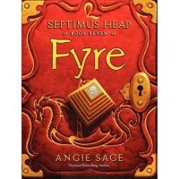 SEPTIMUS HEAP BUKU TUJUH
FYRE