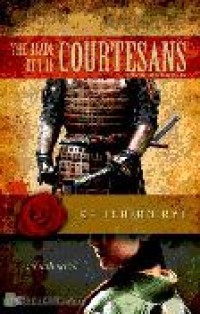 THE BLADE OF THE COURTESANS : SEBUAH NOVEL