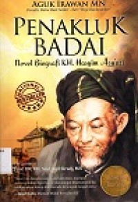 PENAKLUK BADAI 
NOVEL BIOGRAFI KH.HASYIM AS;YYARI