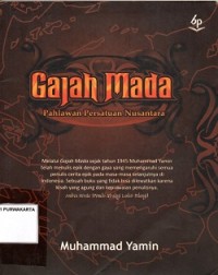 GAJAH MADA 
Pahlawan Persatuan Nusantara